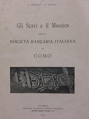 Gli scavi e il Mosaico della Società Bancaria Italiana in Como.