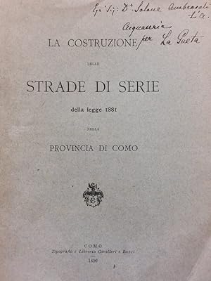 La costruzione delle strade di serie della legge 1881 nella Provincia di Como.