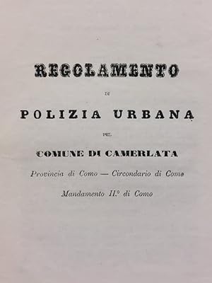 Regolamento di Polizia Urbana pel Comune di Camerlata, Provincia di Como, Circondario di Como, Ma...