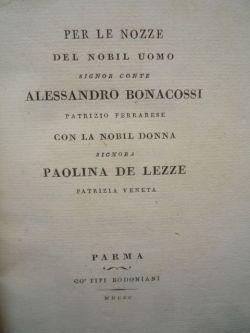 Per le nozze del nobil uomo signor conte Alessandro Bonacossi patrizio ferrarese con la nobil don...