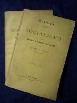 Saggio intorno al socialismo e alle tendenze socialistiche. Volume primo [- secondo].