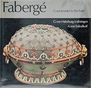 Faberge, Court Jeweler to the Tsars
