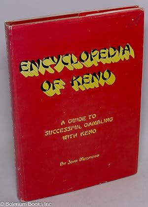 Encyclopedia of keno: a guide to successful gambling with keno