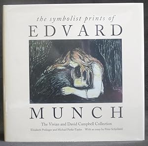 The Symbolist Prints of Edvard Munch : The Vivian and David Campbell Collection
