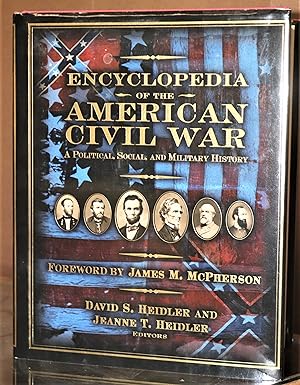 Encyclopedia of the American Civil War: A Political, Social, and Military History