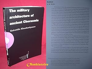 The military architecture of ancient Chorasmia (6th century B.C. - 4th century A.D.). Translated,...