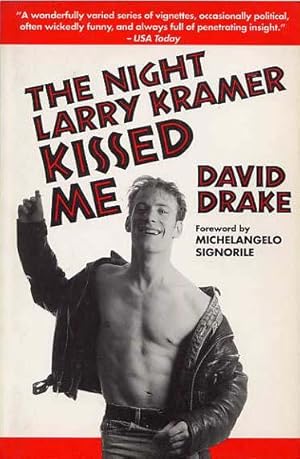 The Night Larry Kramer Kissed Me.