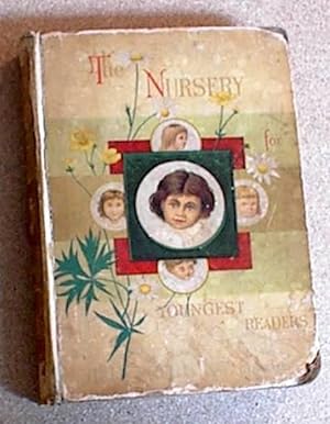 The Nursery, a Monthly Magazine for Youngest Readers, Vol. XXV and Vol. XXVI