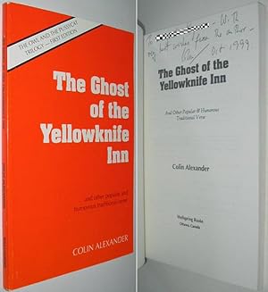 The Ghost of the Yellowknife Inn and Other Popular & Humorous Traditional Verse SIGNED