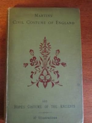 Civil Costume of England from the Conquest to the Present Day