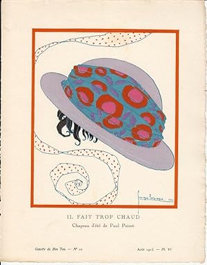 Il Fait Trop Chaud, Chapeau d'été De Paul Poiret. Illustration Gazette Du Bon Ton