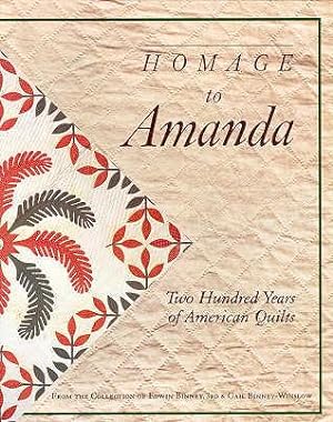 Homage to Amanda: Two Hundred Years of American Quilts