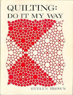 Quilting: Do It My Way