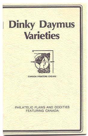 DINKY DAYMUS VARIETIES: PHILATELIC FLAWS AND ODDITIES FEATURING CANADA.