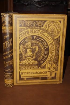 The Art of the Old English Potter, Illustrated with Fifty Etchings By the Author