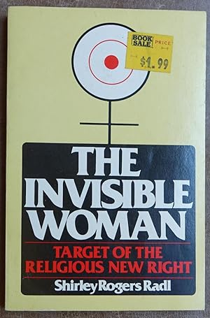 The Invisible Woman: Target of the Religious New Right