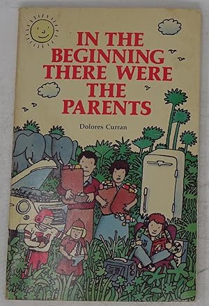 In the Beginning There Were the Parents