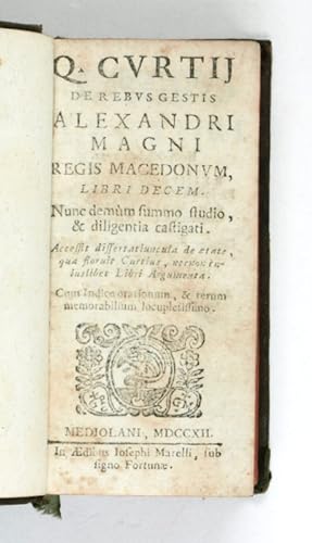 De rebus Alexandri magni historia superstes. Christophorus Cellarius recensuit, novis supplementi...