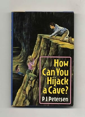 How Can You Hijack a Cave? - 1st Edition/1st Printing