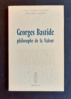 Georges Bastide philosophe de la valeur -