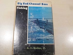 Big Red/Channel Bass Fishing