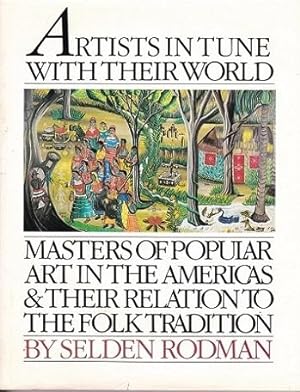 Artists in Tune with Their World : Masters of Popular Art in the Americas and Their Relation to t...