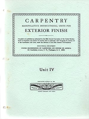 Carpentry : Manipulative Instructional Units for Exterior Finish Unit IV (Four 4)