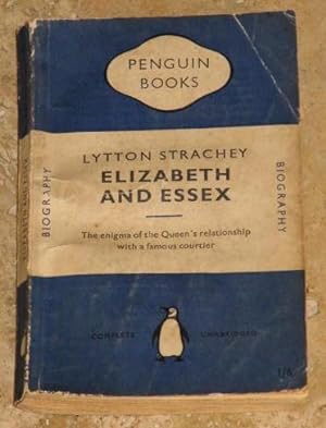 Elizabeth and Essex - A Tragic History - Penguin 767