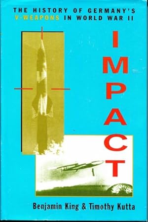 Impact: The History of Germany's V-Weapons in World War II