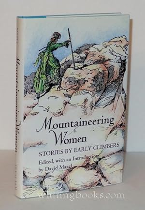 Mountaineering Women: Stories by Early Climbers