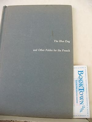 Blue Dog: And Other Fables for the French