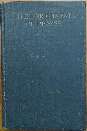 The Enrichment of Prayer