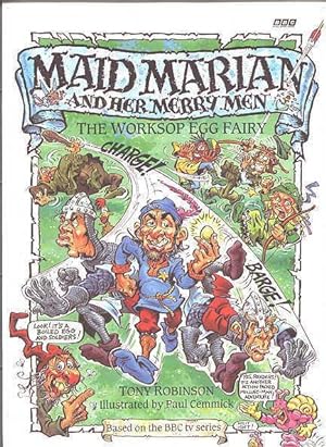 THE WORKSOP EGG FAIRY. MAID MARIAN AND HER MERRY MEN SERIES.