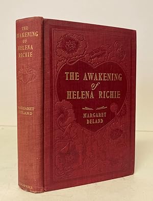 The Awakening of Helena Richie [With a Manuscript SIGNED letter by Deland to Kate Douglas Wiggin]