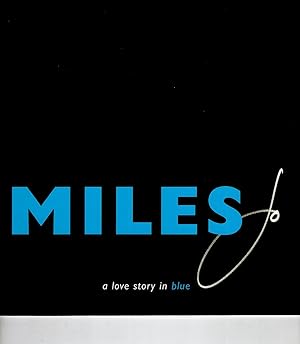 MILES: A LOVE STORY IN BLUE.
