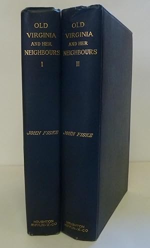 Old Virginia And Her Neighbors [2 Volumes]