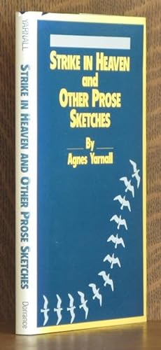 Strike in Heaven and Other Prose Sketches