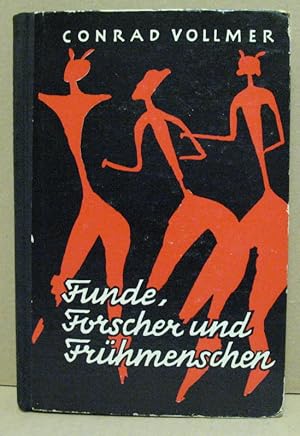 Funde, Forscher und Frühmenschen.