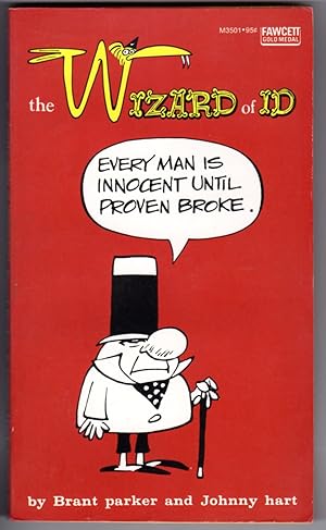 EVERY MAN IS INNOCENT UNTIL PROVEN BROKE (THE WIZARD OF ID)
