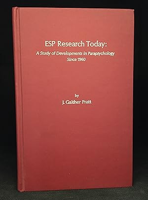 ESP Research Today: A Study of Developments on Parapsychology Since 1960