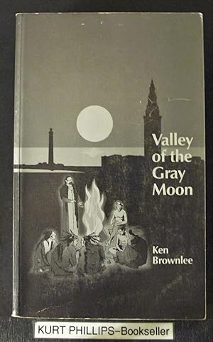 Valley of the Gray Moon : A Trilogy (Signed Copy)