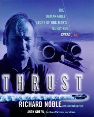 Thrust: The Remarkable Story of One Man's Quest for Speed
