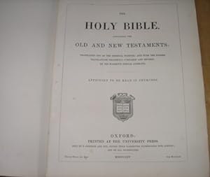 The Holy Bible, Containing The Old And The New Testaments. Translated Out Of The Original Tongues...