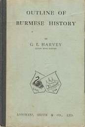 OUTLINE OF BURMESE HISTORY; New Edition