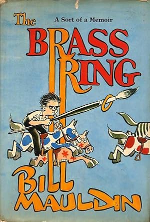 The Brass Ring. A Sort Of A Memoir