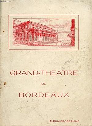 1 PROGRAMME GRAND-THEATRE DE BORDEAUX - FAUST - OPERA EN 5 ACTES