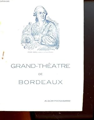 1 PROGRAMME GRAND-THEATRE DE BORDEAUX - SAISON 1940 - 1941 : LOUISE - DRAME MUSICAL EN 4 ACTES ET...