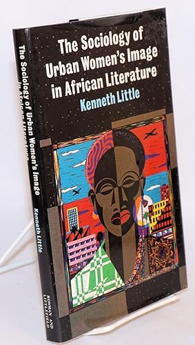The Sociology of Urban Women's Image in African Literature