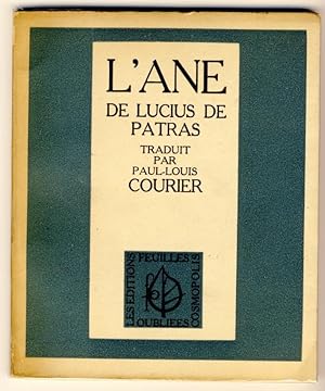 L'Ane de Lucius de Patras. Traduit par Paul-Louis Courier