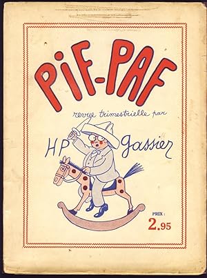 Pif-Paf. Revue trimestrielle. Album N°1. Mars 1932.